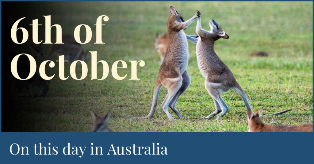 6th Of October On This Day In Australia 