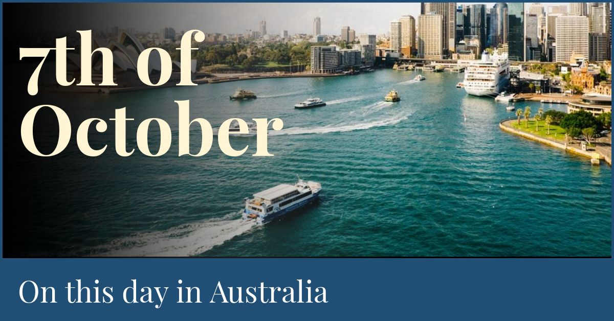 7th Of October On This Day In Australia 